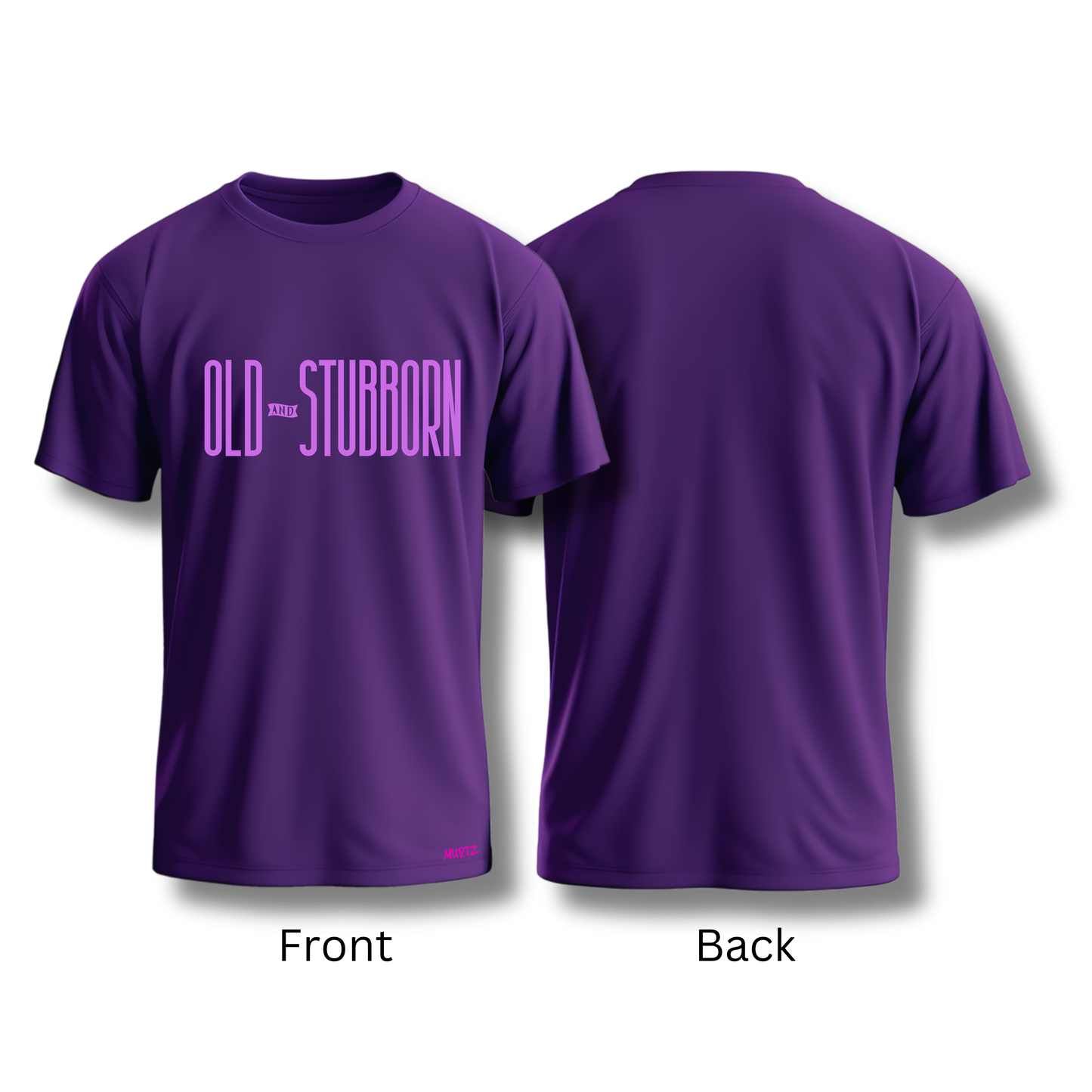 Old & Stubborn Tee (Variations)