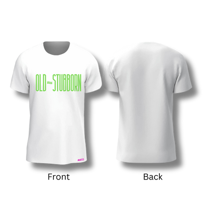 Old & Stubborn Tee (Variations)