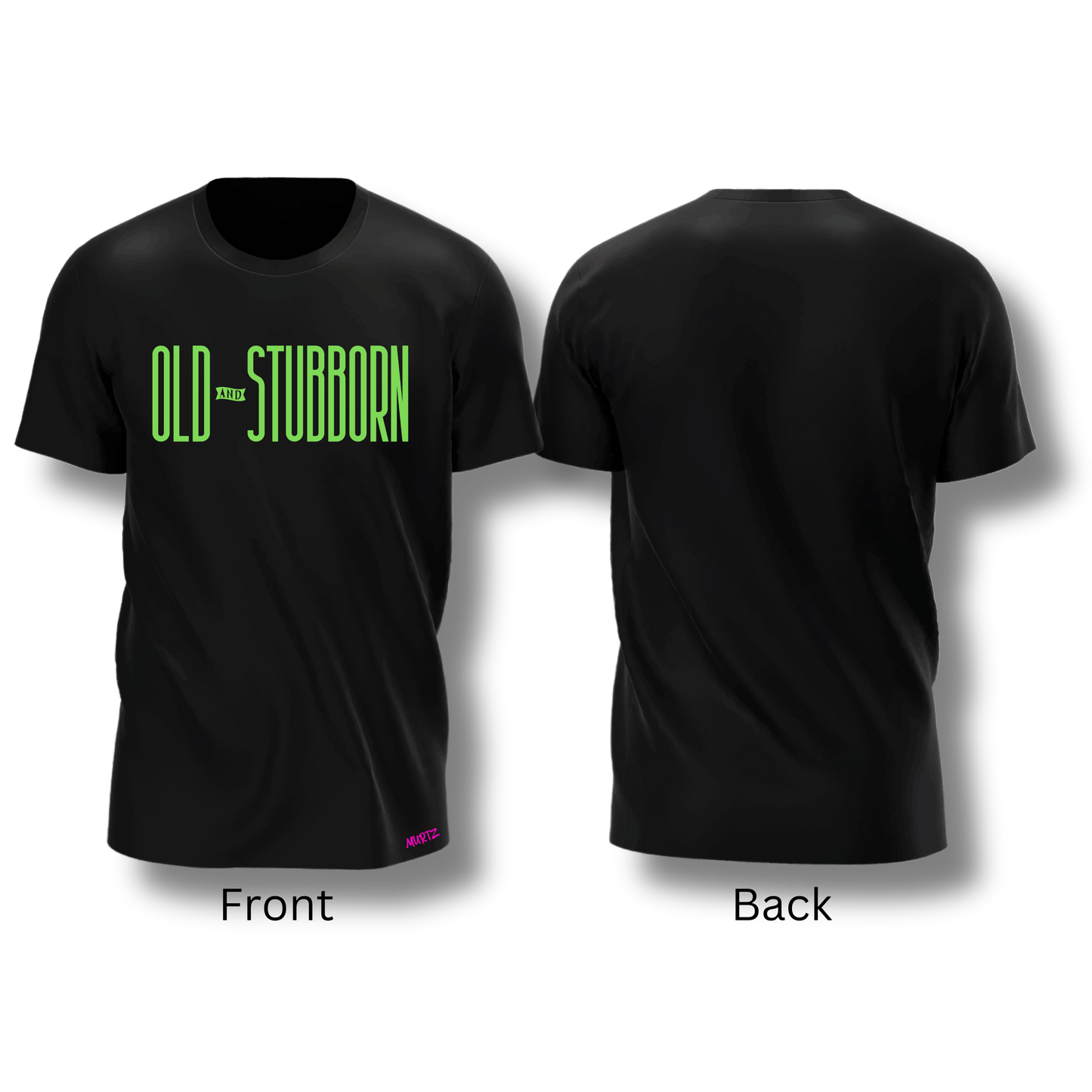 Old & Stubborn Tee (Variations)