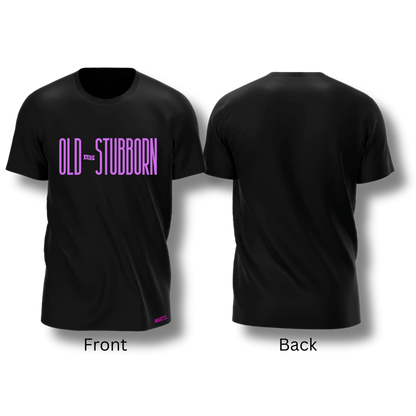 Old & Stubborn Tee (Variations)