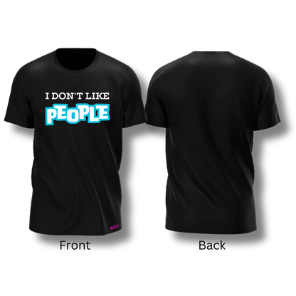 I Don't Like People Tee (Variations)